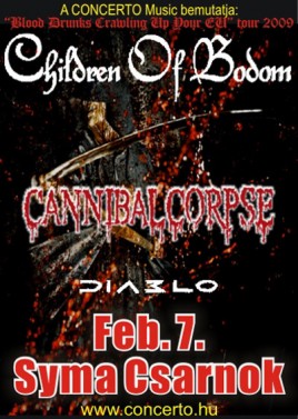 Children of bodom (FIN), Cannibal Corpse (USA), Diablo (FIN)