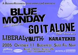Blue Monday (CAN), Go It Alone (CAN), Liberal Youth, Karatekid
