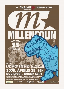 Millencolin (SWE), Far From Finished (USA), Falcongate (HU)