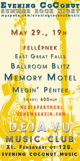 East Great Falls (HU), Ballroom Blitz (HU), Memory Motel (HU), Megin Péntek (HU)