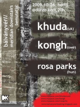 Khuda (UK), Rosa Parks (HU), Kongh (SWE)