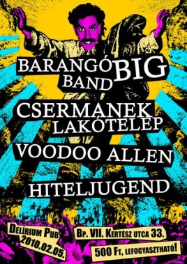 Csermanek Lakótelep (HU), Barangó Big Band (HU), Hiteljugend (HU), Voodoo Allen (HU)