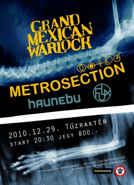 Haunebu (HU), Metrosection (HU), Grand Mexican Warlock (HU)