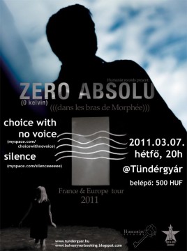 Zero Absolu (FR), Choice With No Voice (HU), Silence (HU)