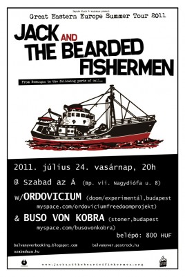 Jack&The Bearded Fishermen (FR), Ordovicium (HU), Buso von Kobra (HU)