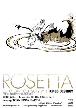 Rosetta (USA), Kings Destroy (USA), Torn From Earth (HU)
