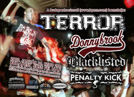 Terror (USA), Blacklisted (USA), Donnybrook (USA), Penalty Kick
