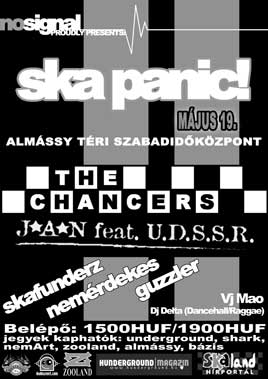 The Chancers (CZ), Jan feat UDSSR (A), SKAfunderz, Nemérdekes, Guzzler, Delta, Vj: Mao