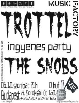 Trottel, The Snobs