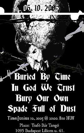 In God We Trust, Spadeful Of Dust, Bury Our Own, Buried by Time