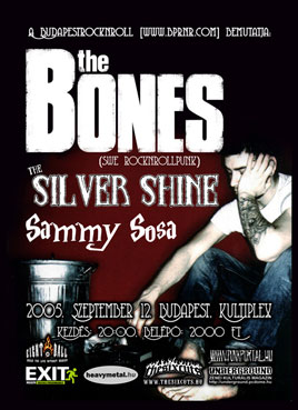 The Bones (SWE), The Silver Shine, Sammy Sosa
